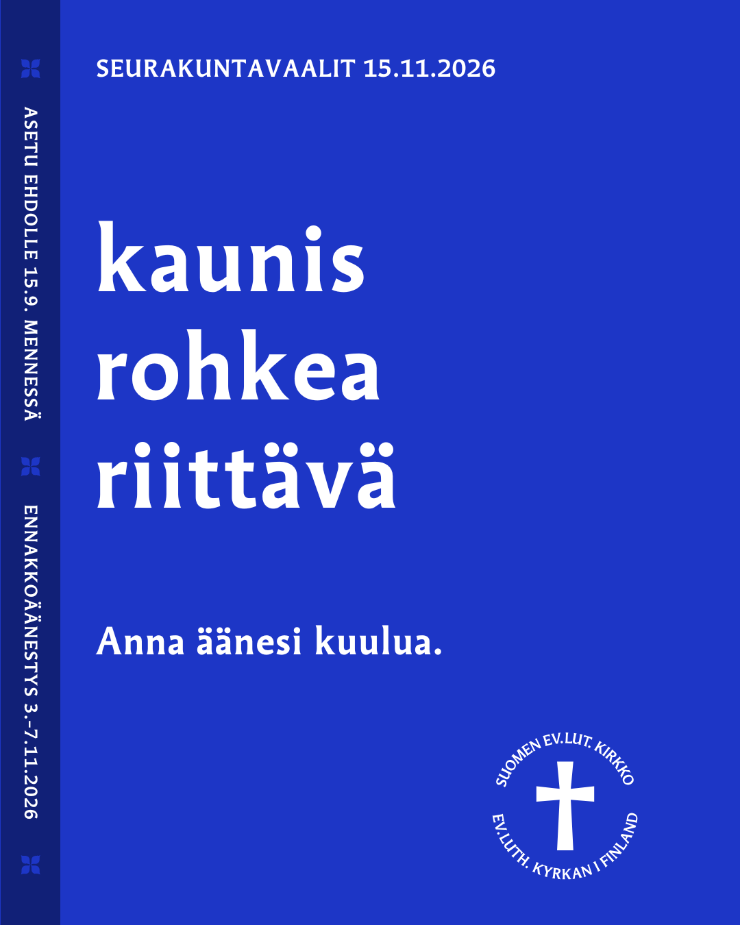 Seurakuntavaalit 2026 kaunis rohkea riittävä